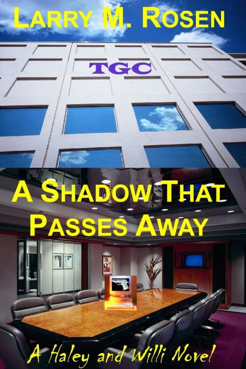 Cover of the book A Shadow That Passes Away by Larry M. Rosen, Lulu.com