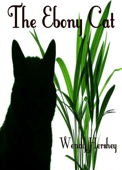 Cover of the book The Ebony Cat by Wendy Hershey, Wendy Hershey