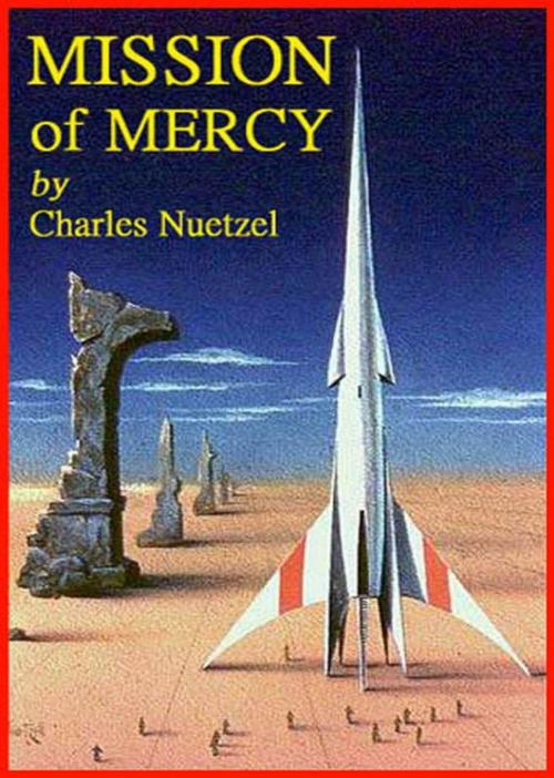 Cover of the book Mission of Mercy by Charles Nuetzel, Haldolen