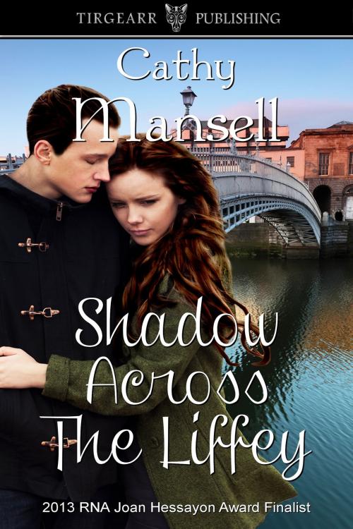 Cover of the book Shadow Across the Liffey by Cathy Mansell, Tirgearr Publishing