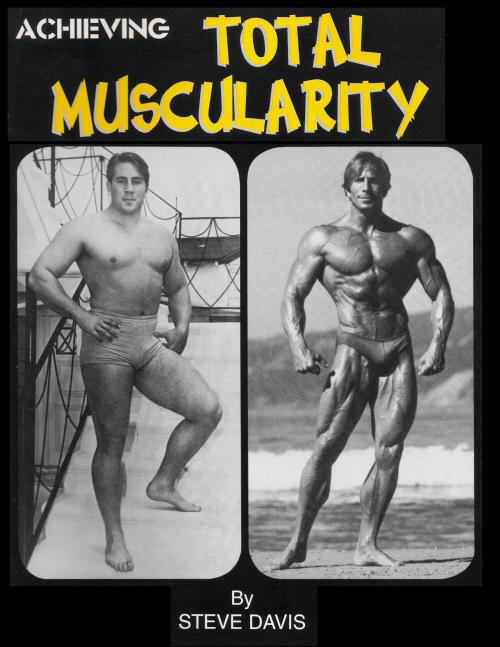 Cover of the book Achieving Total Muscularity by Steve Davis, Steve Davis