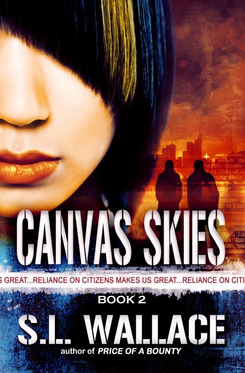 Cover of the book Canvas Skies (Reliance on Citizens Makes Us Great!) by S. L. Wallace, S. L. Wallace