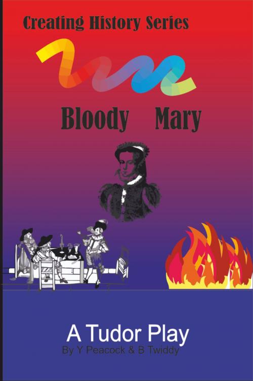 Cover of the book Bloody Mary by Brian Twiddy, Brian Twiddy