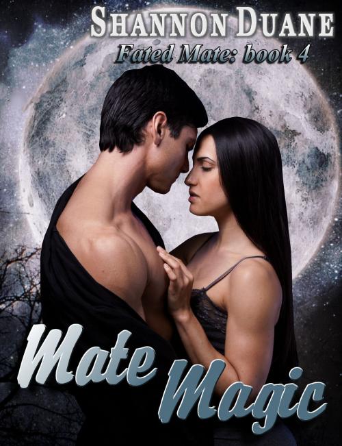 Cover of the book Mate Magic by Shannon Duane, Shannon Duane