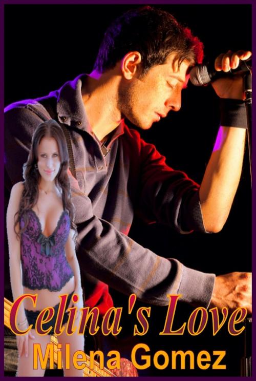 Cover of the book Celina's Love by Milena Gomez, Written Expressions LLC