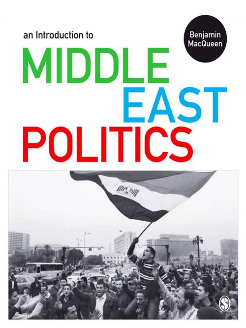 Cover of the book An Introduction to Middle East Politics by Benjamin MacQueen, SAGE Publications