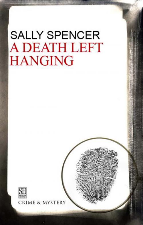 Cover of the book A Death Left Hanging by Sally Spencer, Severn House Publishers