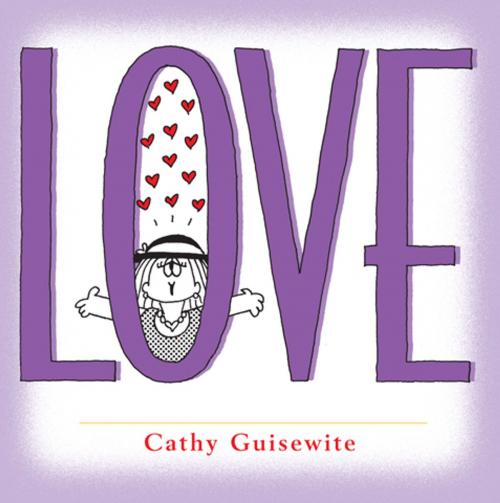 Cover of the book Love by Cathy Guisewite, Andrews McMeel Publishing, LLC