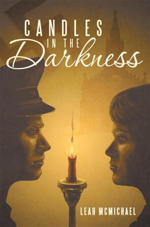 Cover of the book Candles in the Darkness by Leah McMichael, WestBow Press