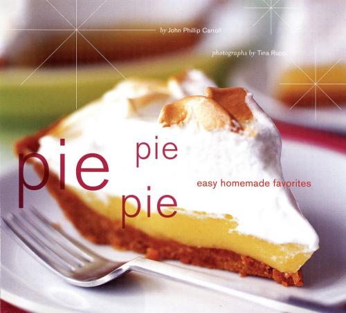 Cover of the book Pie Pie Pie by John Phillip Carroll, Chronicle Books LLC