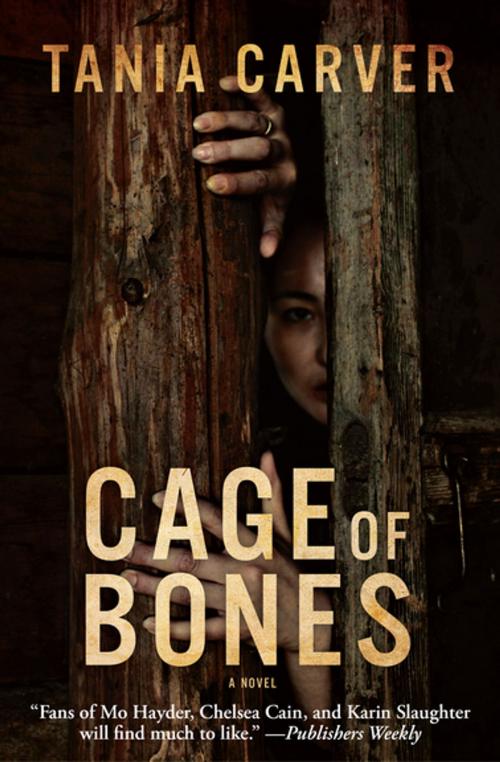 Cover of the book Cage of Bones by Tania Carver, Pegasus Books