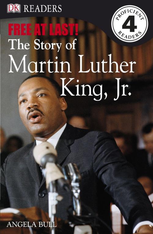 Cover of the book DK Readers L4: Free At Last: The Story of Martin Luther King, Jr. by Angela Bull, DK Publishing