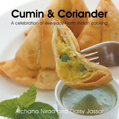 Cover of the book Cumin & Coriander by Archana Nirad, Daisy Jassar, Trafford Publishing