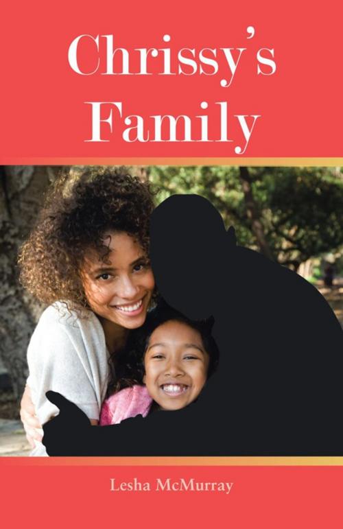 Cover of the book Chrissy’S Family by Lesha McMurray, Trafford Publishing