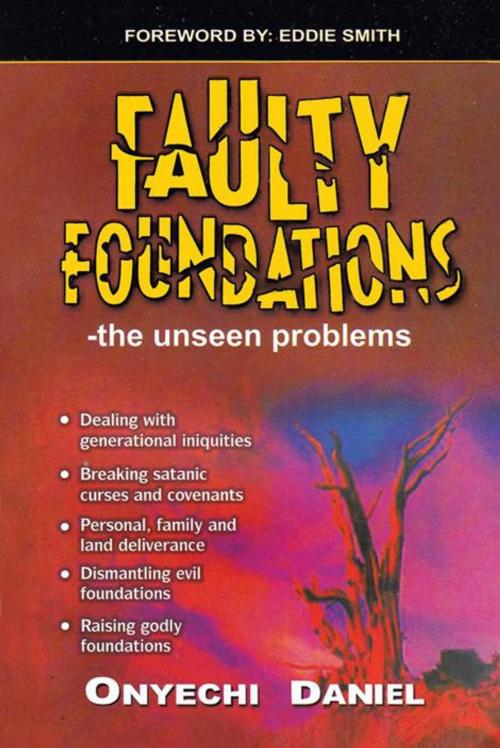 Cover of the book Faulty Foundations by Onyechi Daniel, AuthorHouse UK