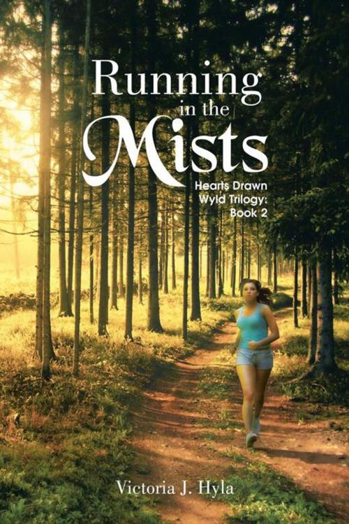 Cover of the book Running in the Mists by Victoria J. Hyla, AuthorHouse