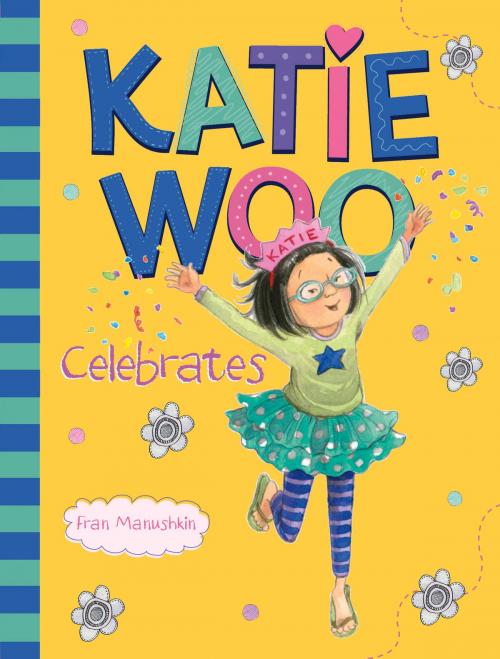 Cover of the book Katie Woo Celebrates by Fran Manushkin, Capstone