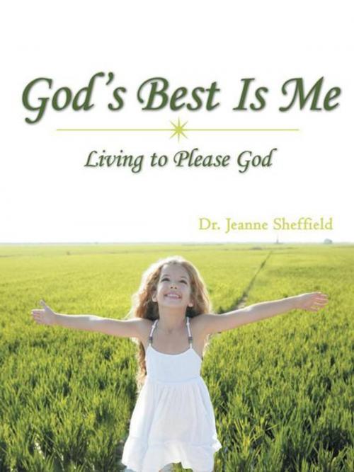 Cover of the book God's Best Is Me by Dr. Jeanne Sheffield, AuthorHouse