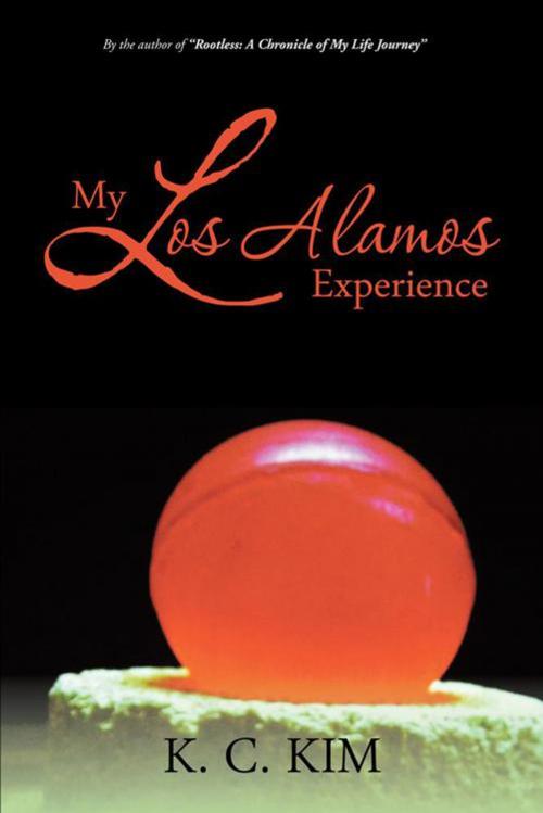 Cover of the book My Los Alamos Experience by K. C. Kim, AuthorHouse