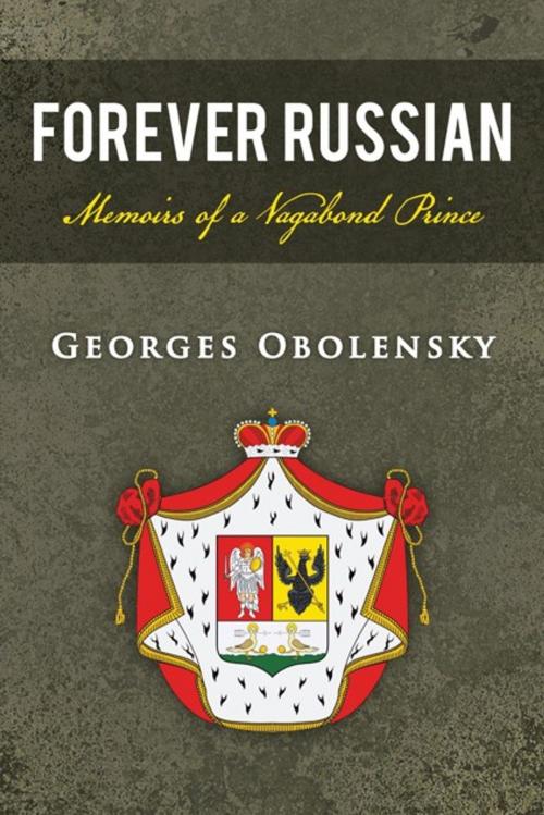 Cover of the book Forever Russian by Georges Obolensky, AuthorHouse