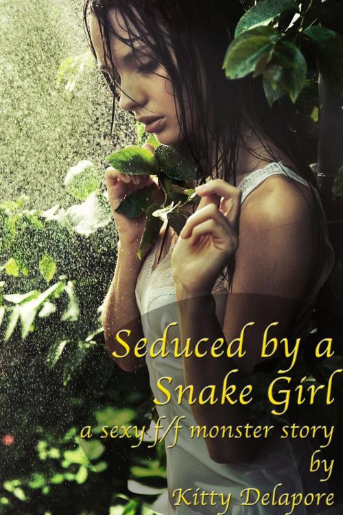 Cover of the book Seduced By a Snake Girl (Monster Sex / Lesbian) by Kitty Delapore, Kitty Delapore