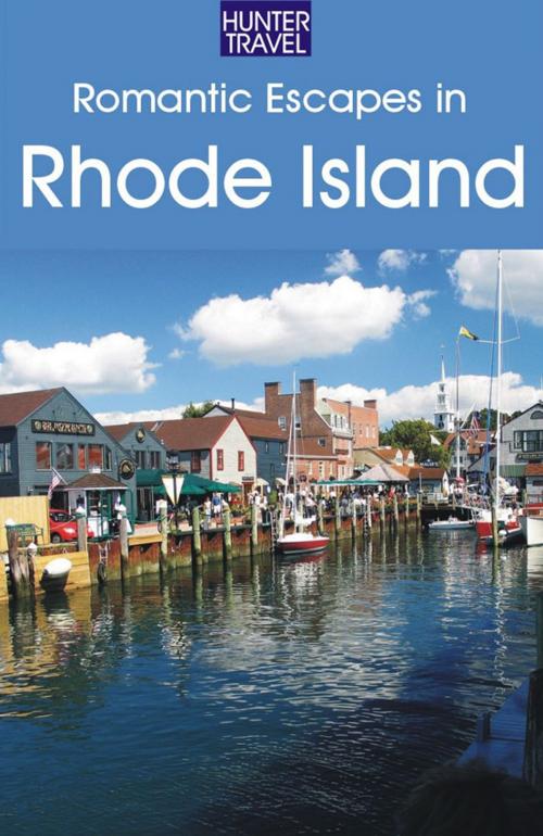 Cover of the book Romantic Escapes in Rhode Island by Patricia  Foulke, Hunter Publishing, Inc.