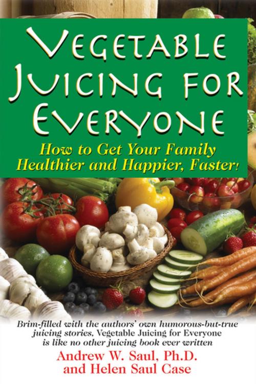 Cover of the book Vegetable Juicing for Everyone by Andrew W. Saul, Helen Saul Case, Turner Publishing Company