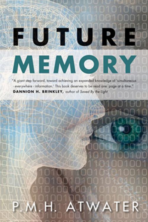 Cover of the book Future Memory by P.M.H. Atwater, Hampton Roads Publishing