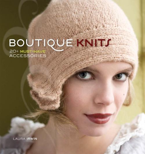Cover of the book Boutique Knits by Laura Irwin, F+W Media