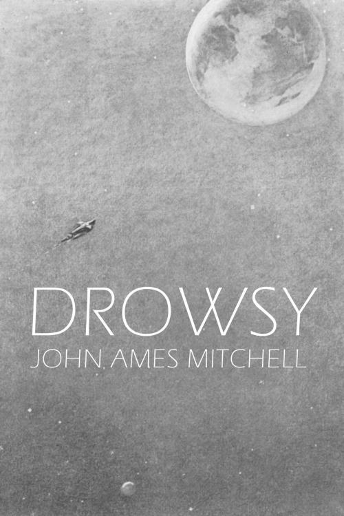 Cover of the book Drowsy by John Ames Mitchell, Baen Books