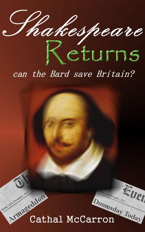 Cover of the book Shakespeare Returns by Cathal McCarron, BookBaby
