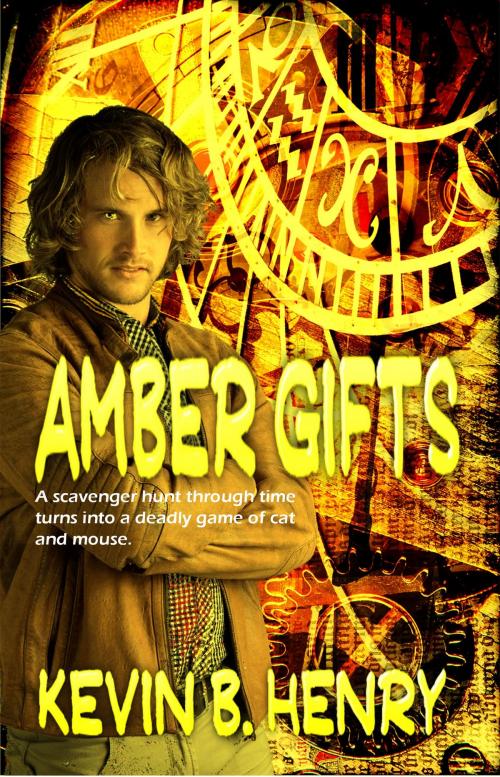 Cover of the book Amber Gifts by Kevin B. Henry, Champagne Book Group