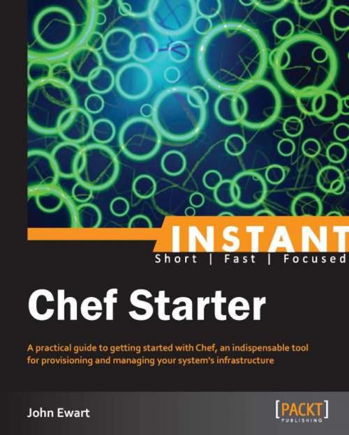 Cover of the book Instant Chef Starter by John Ewart, Packt Publishing