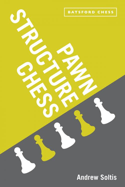 Cover of the book Pawn Structure Chess by Andrew Soltis, Pavilion Books
