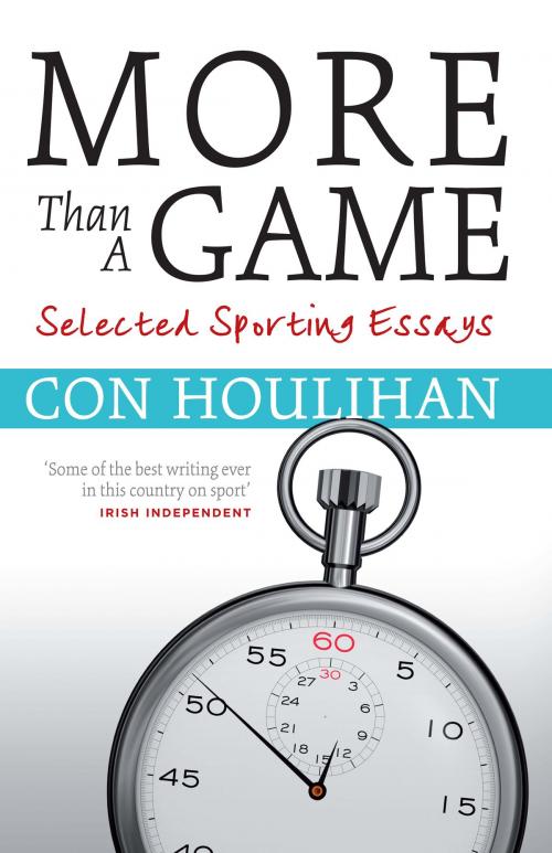 Cover of the book More Than A Game by Con Houlihan, Liberties Press