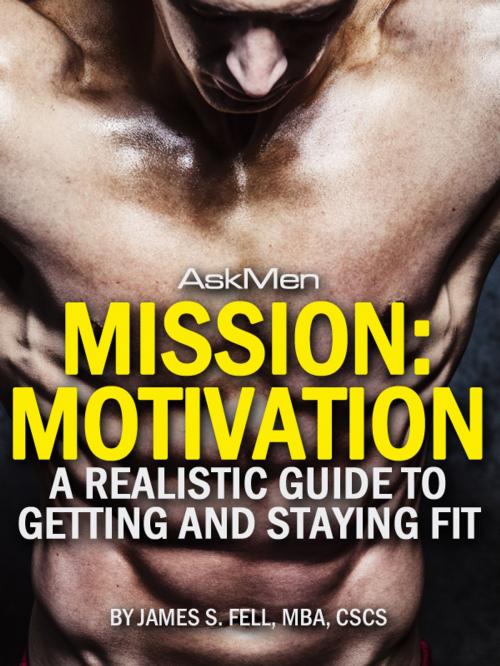 Cover of the book Mission: Motivation by James S. Fell, AskMen