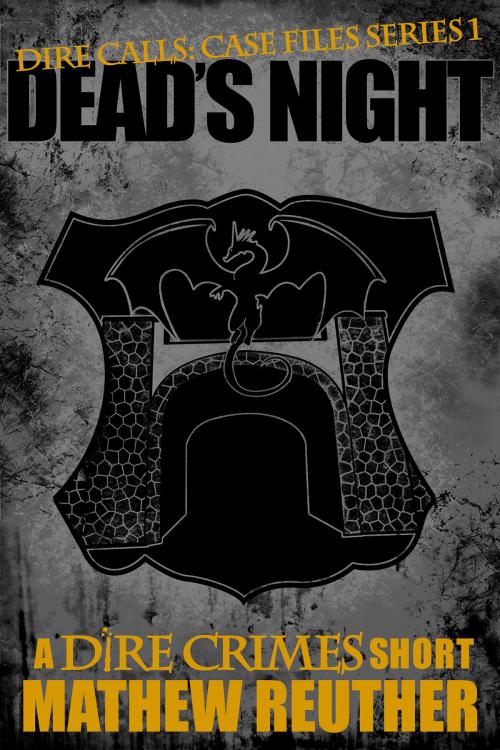 Cover of the book Dead's Night by Mathew Reuther, Oakenbrand Press