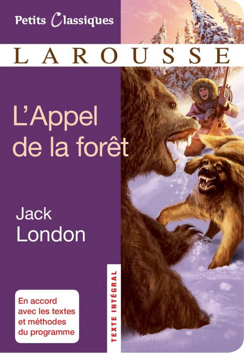 Cover of the book L'appel de la forêt by Jack London, Larousse