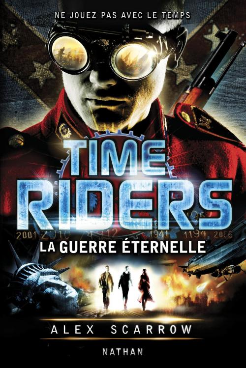 Cover of the book Time Riders - Tome 4 by Alex Scarrow, Nathan