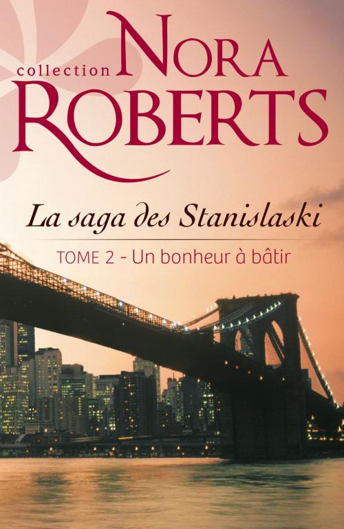 Cover of the book Un bonheur à bâtir by Nora Roberts, Harlequin