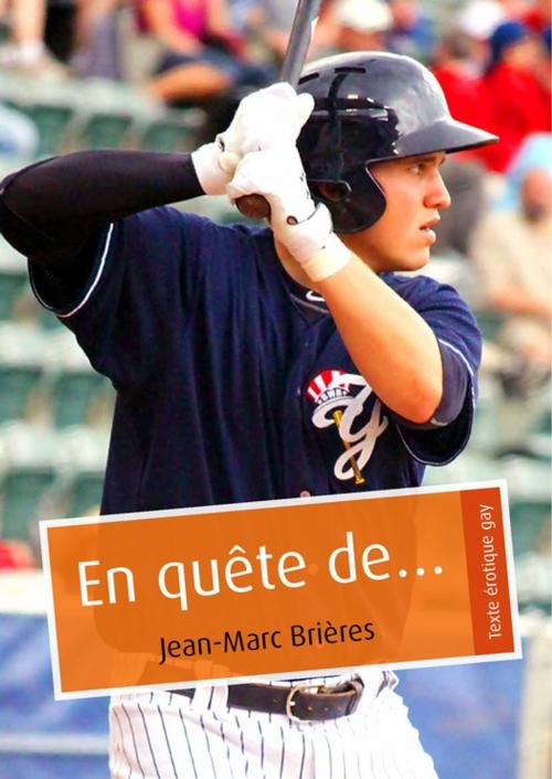 Cover of the book En quête de… by Jean-Marc Brières, Éditions Textes Gais