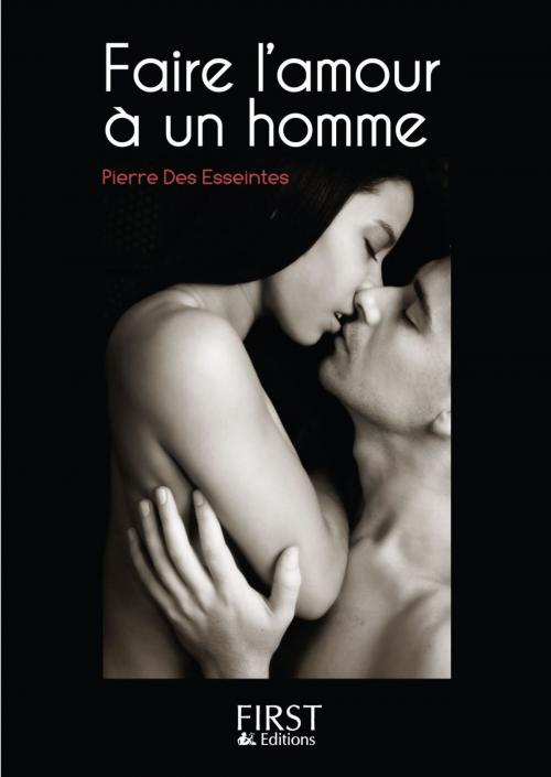 Cover of the book Petit Livre de - Faire l'amour à un homme by Pierre Des ESSEINTES, edi8