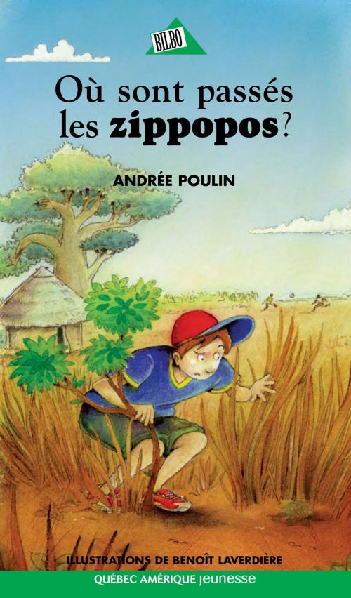 Cover of the book Où sont passés les zippopos? by Andrée Poulin, Québec Amérique