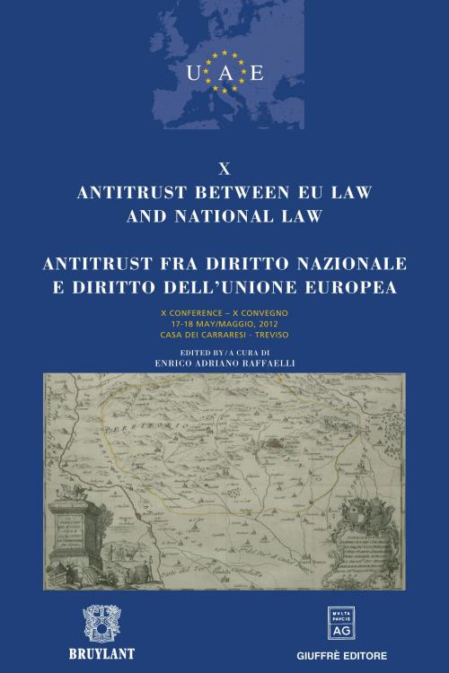 Cover of the book Antitrust between EU law and national law / Antitrust fra diritto nazionale e diritto dell'Unione Europea by , Bruylant