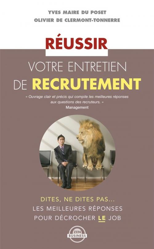 Cover of the book Réussir votre entretien de recrutement by Yves Maire du Poset, Olivier de Clermont-Tonnerre, Éditions Leduc.s