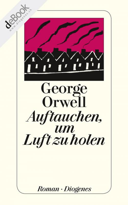 Cover of the book Auftauchen, um Luft zu holen by George Orwell, Diogenes