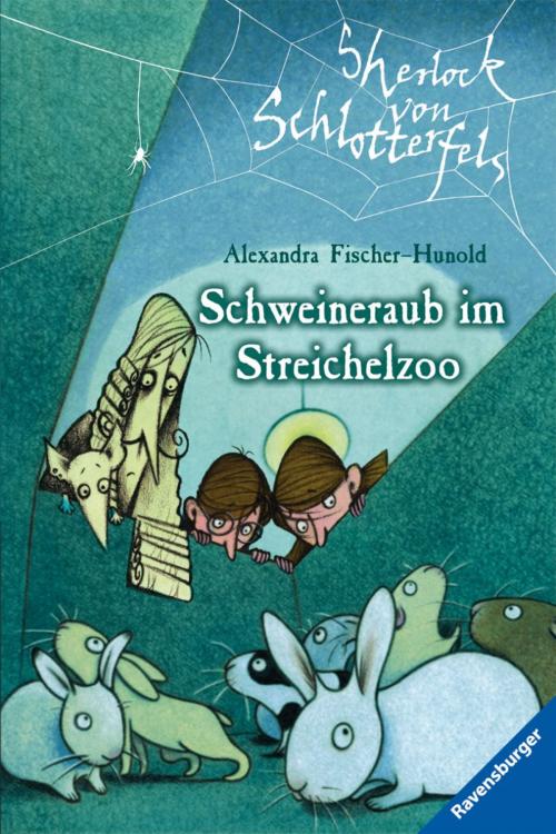 Cover of the book Sherlock von Schlotterfels 4: Schweineraub im Streichelzoo by Alexandra Fischer-Hunold, Ravensburger Buchverlag