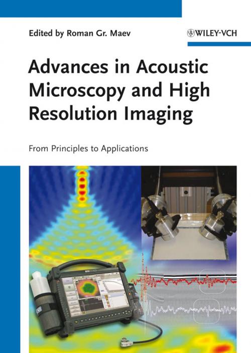 Cover of the book Advances in Acoustic Microscopy and High Resolution Imaging by , Wiley
