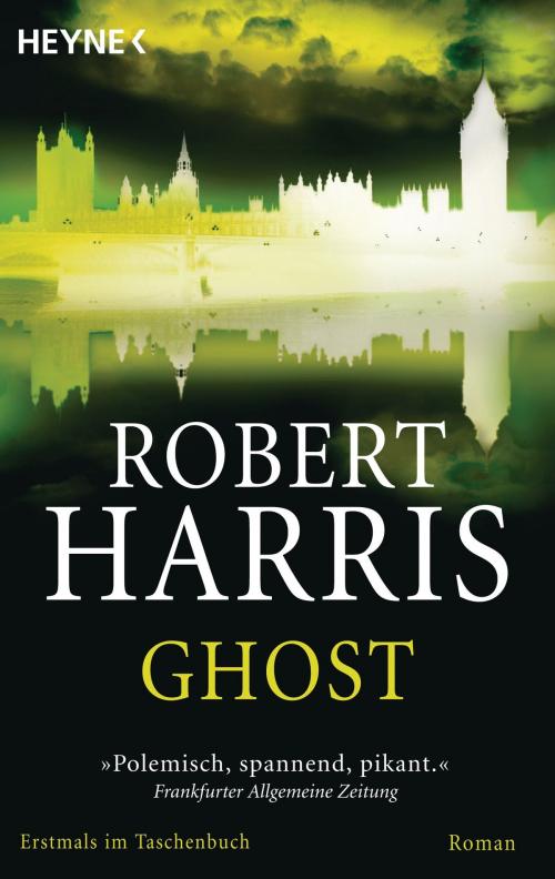 Cover of the book Ghost by Robert Harris, Heyne Verlag