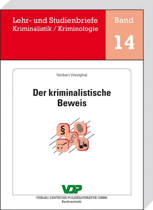 Cover of the book Der kriminalistische Beweis by Norbert Westphal, Verlag Deutsche Polizeiliteratur